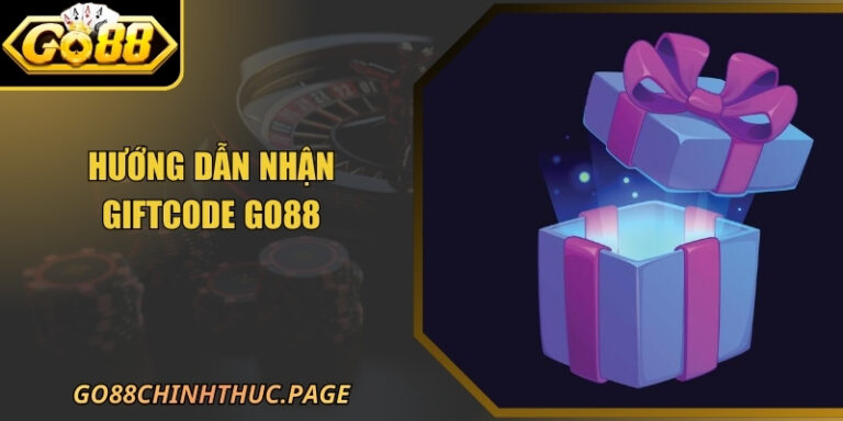 Hướng Dẫn Nhận Giftcode GO88 Từ A Đến Z Cho Người Chơi 7 Hướng Dẫn Nhận Giftcode GO88 Từ A Đến Z Cho Người Chơi