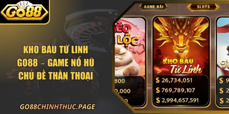 Kho Báu Tứ Linh Go88 – Game Nổ Hũ Chủ Đề Thần Thoại 2 Kho Báu Tứ Linh Go88 – Game Nổ Hũ Chủ Đề Thần Thoại