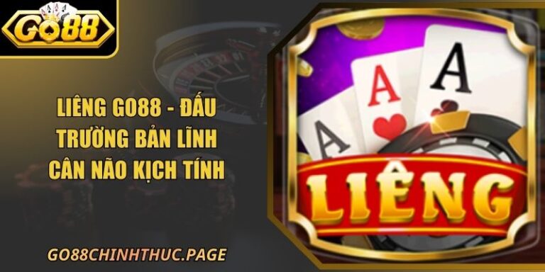 Liêng Go88 - Đấu Trường Bản Lĩnh Cân Não Kịch Tính 4 Liêng Go88 - Đấu Trường Bản Lĩnh Cân Não Kịch Tính